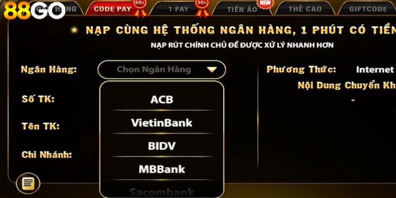 Hướng dẫn cụ thể quy trình giao dịch nạp tiền 88GO