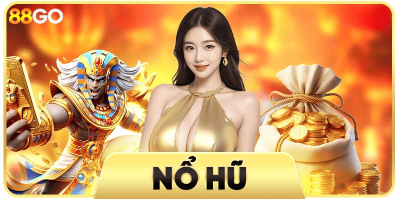 Tổng quan những nét chung nhất về sảnh game quay hũ 88GO