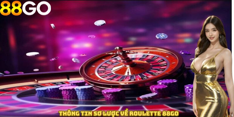 Thông tin sơ lược về roulette 88GO